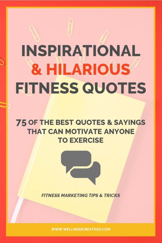 75 Inspirational & Funny Fitness Quotes To Motivate Your ...