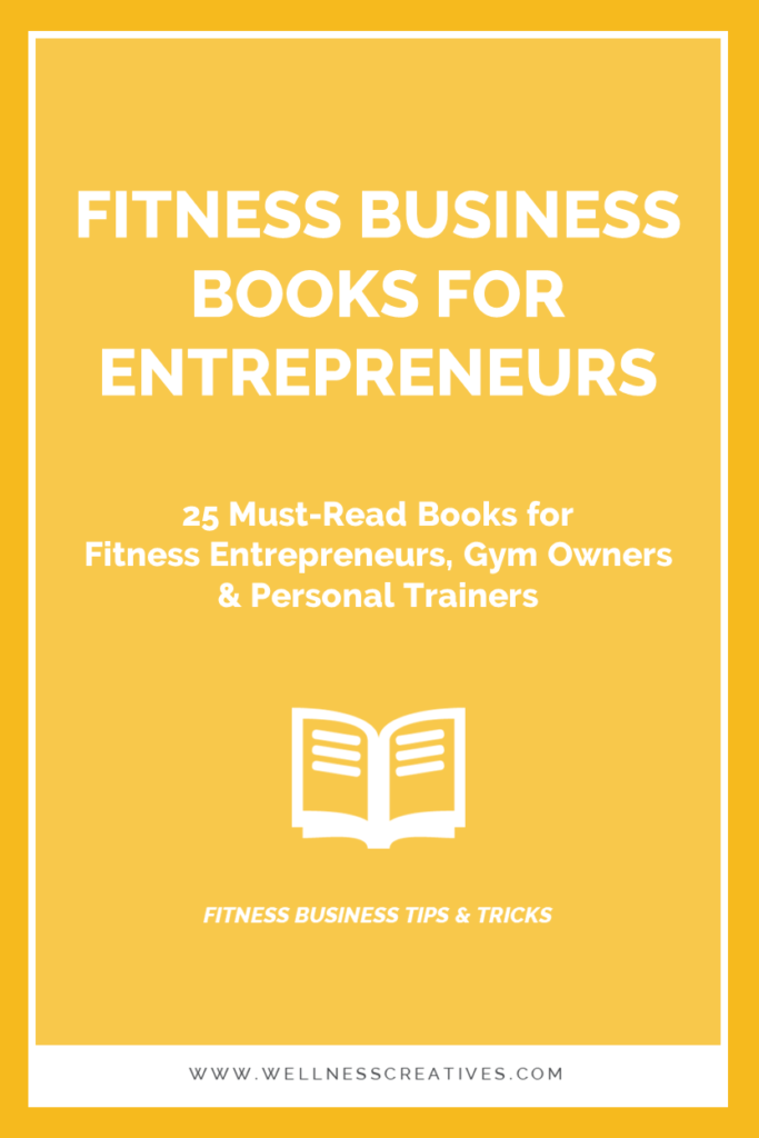 Best Books For Fitness Entrepreneurs Gyms Personal Trainers