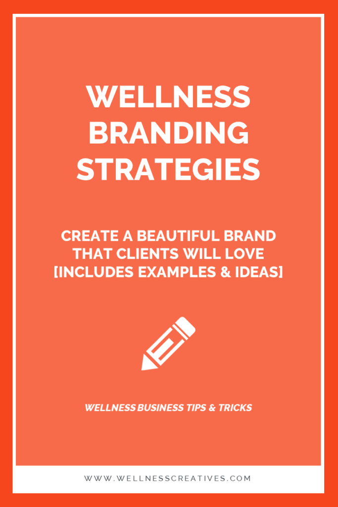 Creating a Wellness Brand Clients Love