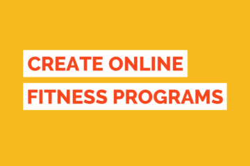 Create Online Fitness Programs