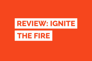 Ignite The Fire Book Review