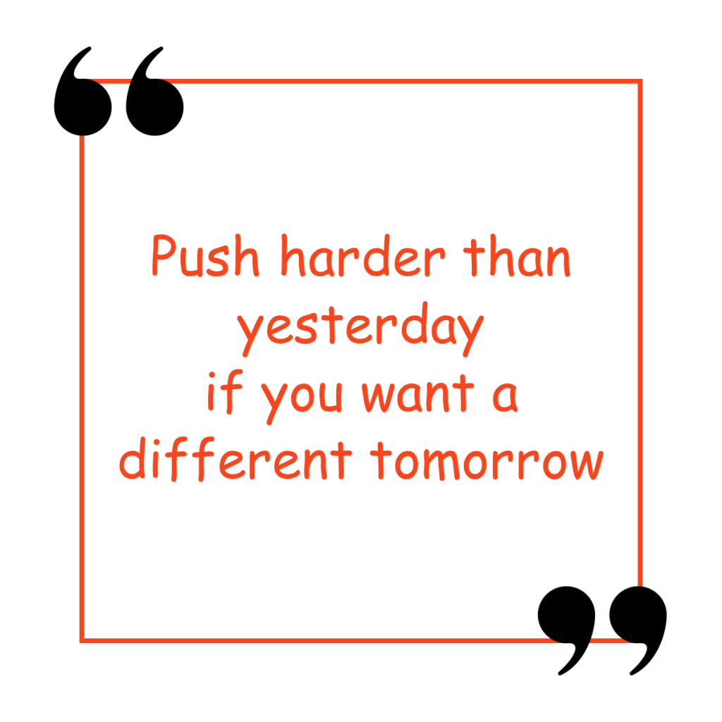 Push harder quote