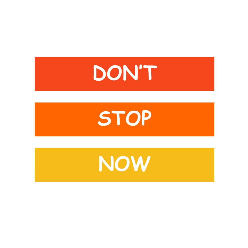 Don't stop now quote