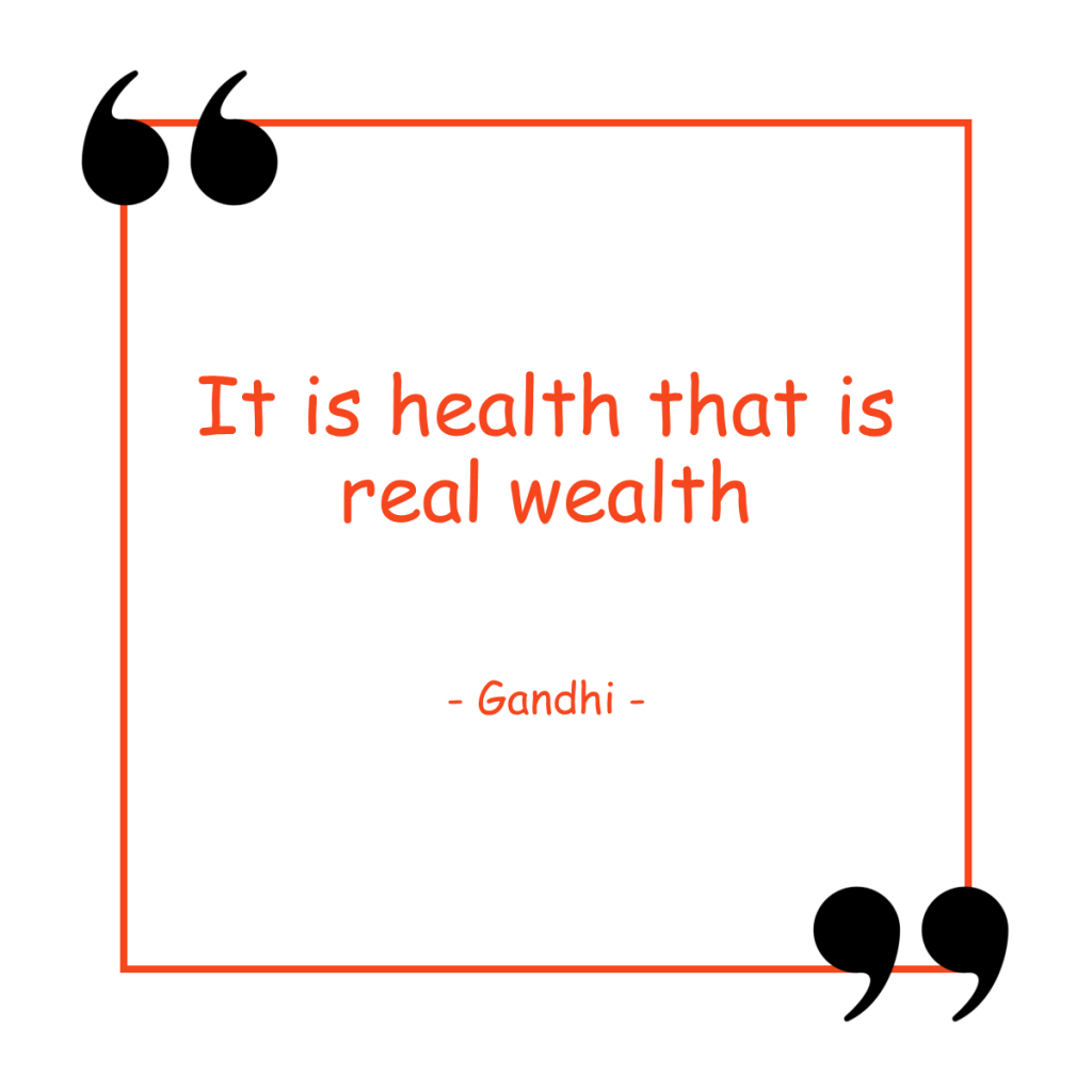 It is health that is real wealth quote