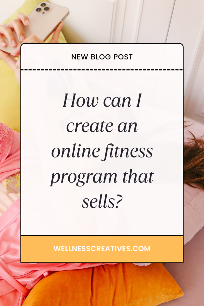 How To Create An Online Fitness Program That Sells