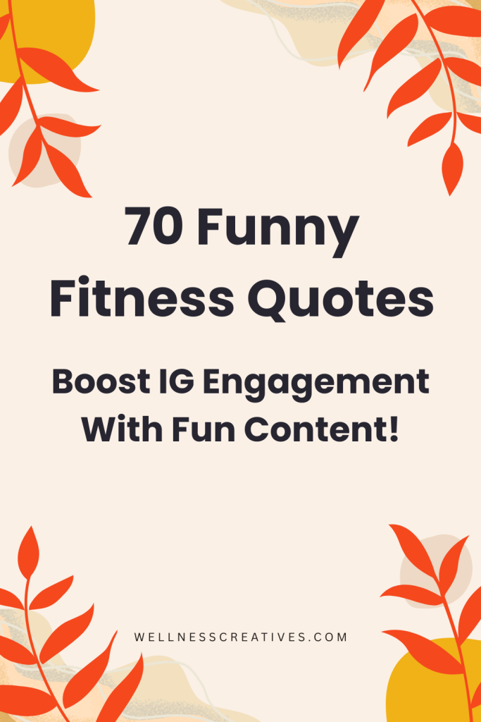 Funny Fitness Quotes for Engaging Instagram Posts Pinterest